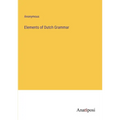 Elements of Dutch Grammar