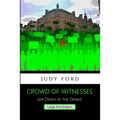 Crowd of Witnesses: Death at the Demo