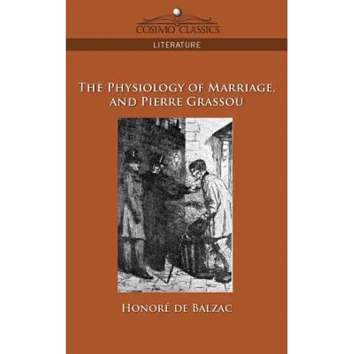 The Physiology of Marriage and Pierre Grassou