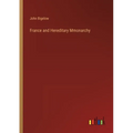 France and Hereditary Mmonarchy