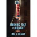Morning Edge of Midnight: Stories