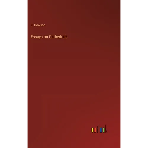 Essays on Cathedrals