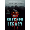 The Butcher Legacy: A Dr. Wren Muller Novel