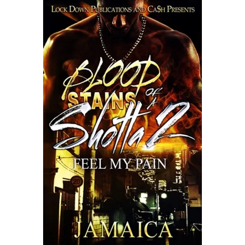 Blood Stains of a Shotta 2: Feel my Pain