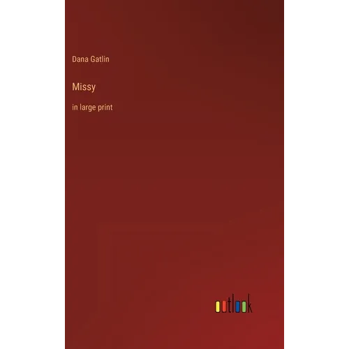 Missy: in large print