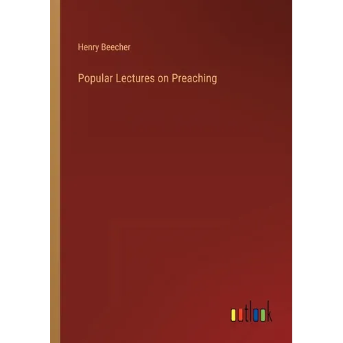 Popular Lectures on Preaching