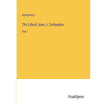 The Life of John J. Crittenden: Vol. I