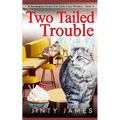 Two Tailed Trouble: A Norwegian Forest Cat Cafe Cozy Mystery - Book 4