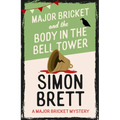 Major Bricket and the Body in the Bell Tower: A Cozy Crime Mystery Set in an English Village