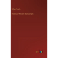 History of Ancient Manuscripts