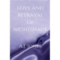 Love And Betrayal Of Nightshade