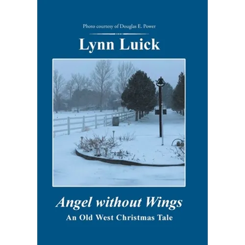 Angel Without Wings: An Old West Christmas Tale