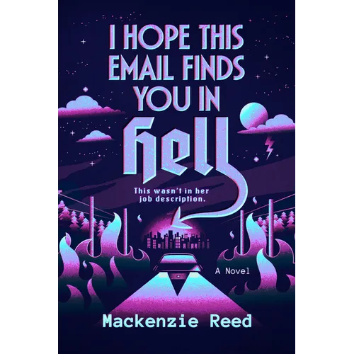 I Hope This Email Finds You in Hell