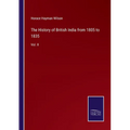 The History of British India from 1805 to 1835: Vol. II