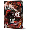 Kneel Before Me (Deluxe Edition)