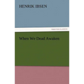 When We Dead Awaken