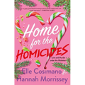 Home for the Homicides: A Holly & Mark Mystery