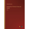 Recollections of Society in France and England: Vol II