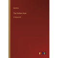 The Golden Asse: in large print