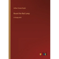 Round the Red Lamp: in large print