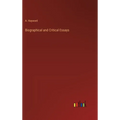 Biographical and Critical Essays