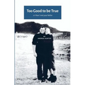 Too Good to be True: or How I met your father (UK-US edition)